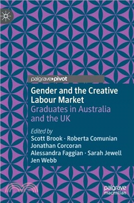 Gender and the Creative Labour Market：Graduates in Australia and the UK