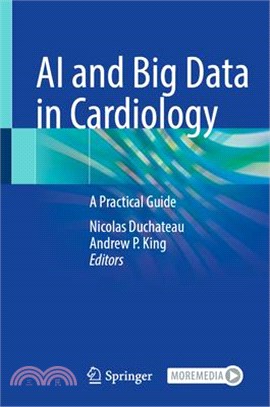 AI and Big Data in Cardiology: A Practical Guide