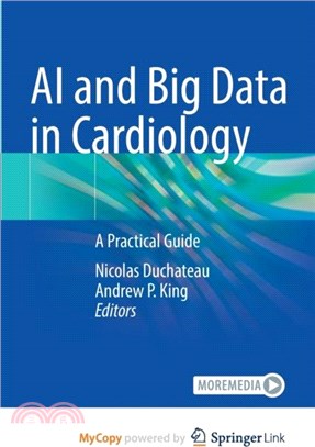 AI and Big Data in Cardiology：A Practical Guide