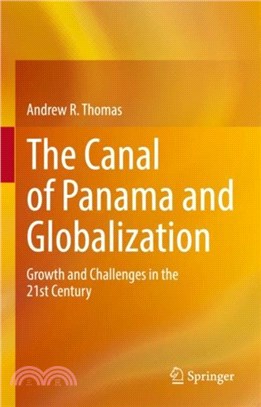 The Canal of Panama and Globalization：Growth and Challenges in the 21st Century