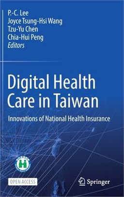 Digital Health Care in Taiwan : Innovations of National Health Insurance