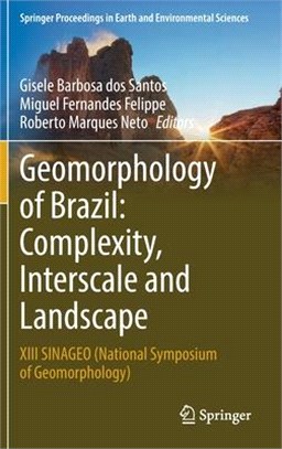 Geomorphology of Brazil: Complexity, Interscale and Landscape: XIII Sinageo (National Symposium of Geomorphology)