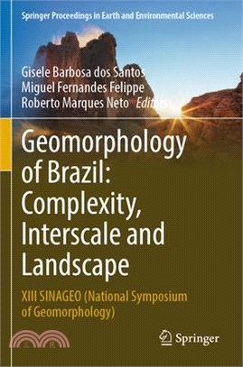 Geomorphology of Brazil: Complexity, Interscale and Landscape: XIII Sinageo (National Symposium of Geomorphology)