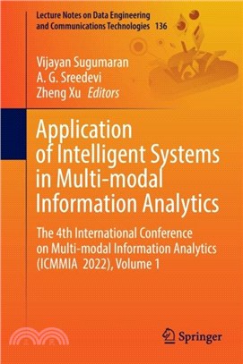 Application of Intelligent Systems in Multi-modal Information Analytics：The 4th International Conference on Multi-modal Information Analytics (ICMMIA 2022), Volume 1