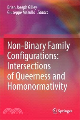 Non-Binary Family Configurations: Intersections of Queerness and Homonormativity