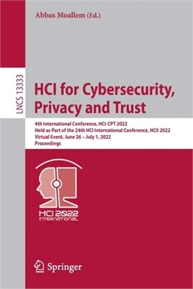 HCI for Cybersecurity, Privacy and Trust: 4th International Conference, HCI-CPT 2022, Held as Part of the 24th HCI International Conference, HCII 2022