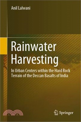 Rainwater Harvesting: In Urban Centers Within the Hard Rock Terrain of the Deccan Basalts of India