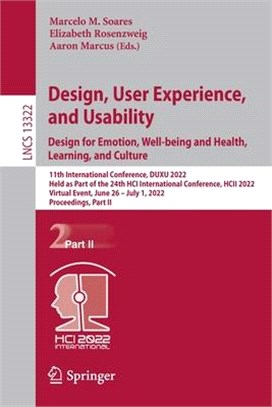 Design, User Experience, and Usability: Design for Emotion, Well-being and Health, Learning, and Culture: 11th International Conference, DUXU 2022, He