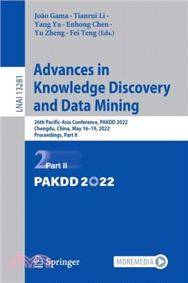 Advances in Knowledge Discovery and Data Mining：26th Pacific-Asia Conference, PAKDD 2022, Chengdu, China, May 16-19, 2022, Proceedings, Part II