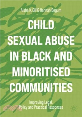 Child Sexual Abuse in Black and Minoritised Communities：Improving Legal, Policy and Practical Responses