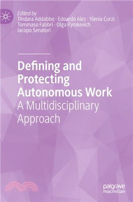 Defining and Protecting Autonomous Work：A Multidisciplinary Approach