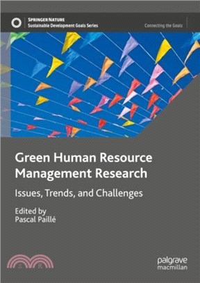 Green Human Resource Management Research：Issues, Trends, and Challenges