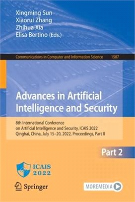 Advances in Artificial Intelligence and Security: 8th International Conference on Artificial Intelligence and Security, Icais 2022, Qinghai, China, Ju