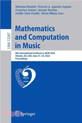 Mathematics and Computation in Music：8th International Conference, MCM 2022, Atlanta, GA, USA, June 21-24, 2022, Proceedings