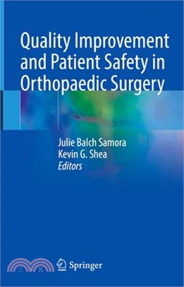 Quality Improvement and Patient Safety in Orthopaedic Surgery