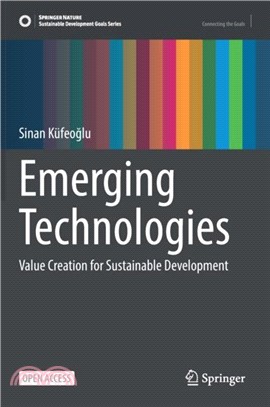 Emerging Technologies：Value Creation for Sustainable Development