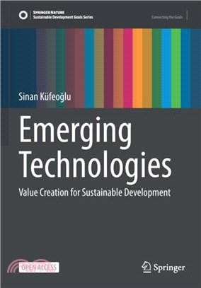 Emerging Technologies：Value Creation for Sustainable Development