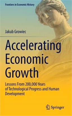 Accelerating Economic Growth: Lessons from 200000 Years of Technological Progress and Human Development