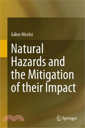 Natural Hazards and the Mitigation of Their Impact