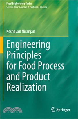 Engineering Principles for Food Process and Product Realization