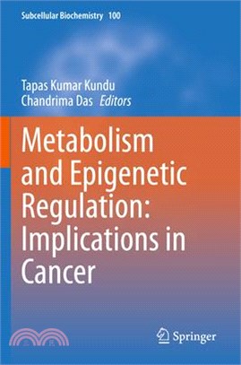 Metabolism and Epigenetic Regulation: Implications in Cancer