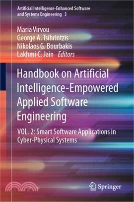 Handbook on Artificial Intelligence-Empowered Applied Software Engineering: Vol.2: Smart Software Applications in Cyber-Physical Systems