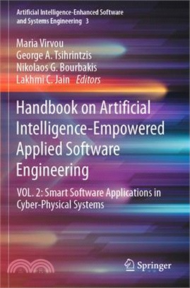 Handbook on Artificial Intelligence-Empowered Applied Software Engineering: Vol.2: Smart Software Applications in Cyber-Physical Systems
