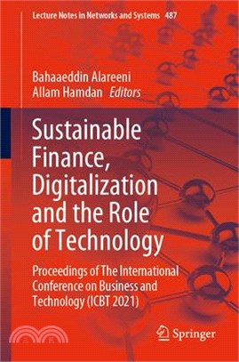 Sustainable Finance, Digitalization and the Role of Technology: Proceedings of the International Conference on Business and Technology (Icbt 2021)