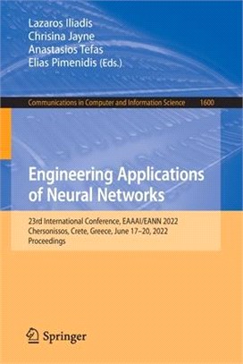 Engineering Applications of Neural Networks: 23rd International Conference, EAAAI/EANN 2022, Chersonissos, Crete, Greece, June 17-20, 2022, Proceeding
