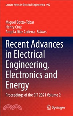 Recent Advances in Electrical Engineering, Electronics and Energy：Proceedings of the CIT 2021 Volume 2