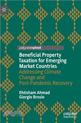 Beneficial Property Taxation for Emerging Market Countries：Addressing Climate Change and Post-Pandemic Recovery