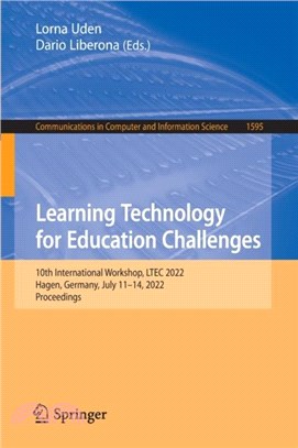 Learning Technology for Education Challenges：10th International Workshop, LTEC 2022, Hagen, Germany, July 11-14, 2022, Proceedings