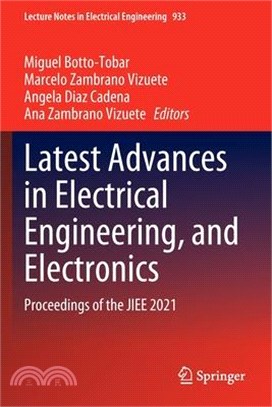 Latest Advances in Electrical Engineering, and Electronics: Proceedings of the Jiee 2021