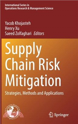 Supply Chain Risk Mitigation：Strategies, Methods and Applications