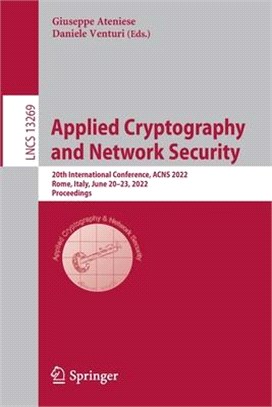 Applied Cryptography and Network Security: 20th International Conference, ACNS 2022, Rome, Italy, June 20-23, 2022, Proceedings