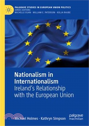 Nationalism in Internationalism: Ireland's Relationship with the European Union