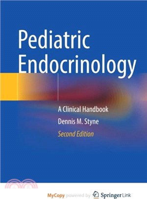 Pediatric Endocrinology：A Clinical Handbook