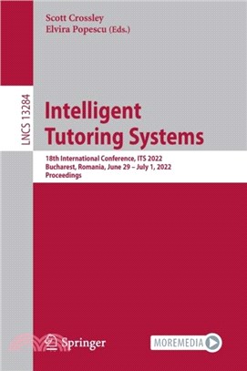 Intelligent Tutoring Systems：18th International Conference, ITS 2022, Bucharest, Romania, June 29 - July 1, 2022, Proceedings