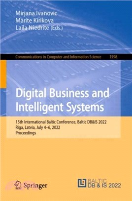 Digital Business and Intelligent Systems：15th International Baltic Conference, Baltic DB&IS 2022, Riga, Latvia, July 4-6, 2022, Proceedings