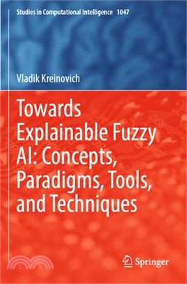 Towards Explainable Fuzzy Ai: Concepts, Paradigms, Tools, and Techniques