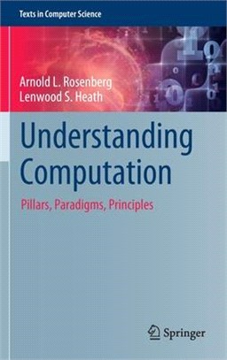 Understanding Computation: Pillars, Paradigms, Principles