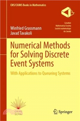 Numerical Methods for Solving Discrete Event Systems：With Applications to Queueing Systems
