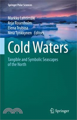 Cold Waters: Tangible and Symbolic Seascapes of the North