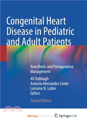 Congenital Heart Disease in Pediatric and Adult Patients：Anesthetic and Perioperative Management