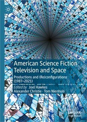 American Science Fiction Television and Space: Productions and (Re)Configurations (1987-2021)