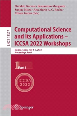 Computational Science and Its Applications - ICCSA 2022 Workshops：Malaga, Spain, July 4-7, 2022, Proceedings, Part I