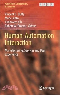 Human-Automation Interaction: Manufacturing, Services and User Experience