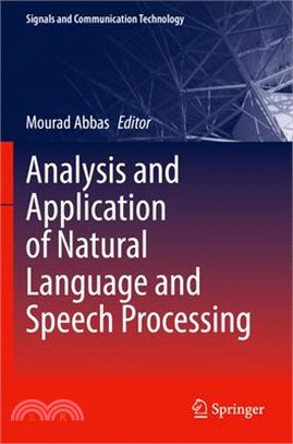 Analysis and Application of Natural Language and Speech Processing