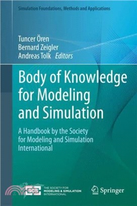 Body of Knowledge for Modeling and Simulation：A Handbook by the Society for Modeling and Simulation International