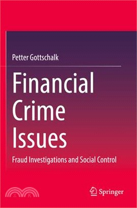 Financial Crime Issues: Fraud Investigations and Social Control